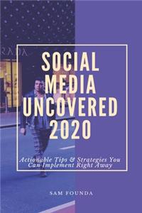 Social Media Uncovered 2020