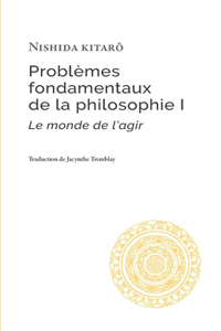 Problèmes fondamentaux de la philosophie I