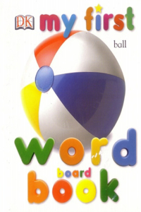 My First Word Board Book