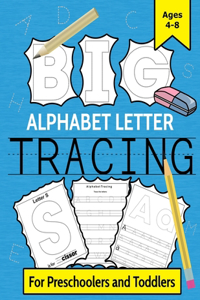 big alphabet letter tracing for preschoolers and toddlers ages 4-8