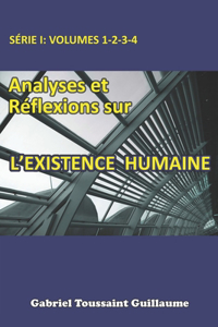 Analyses et Réflexions sur L'Existence Humaine