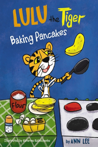 LULU the Tiger Baking Pancakes