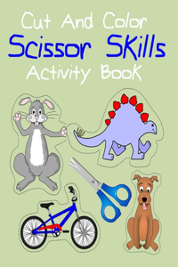 Cut And Color Scissor Skills Activity Book