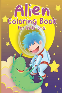 Alien Coloring Book For Kids: Great Gift for Boys & Girls, Ages 3-5