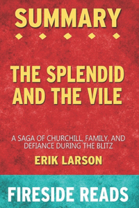 Summary of The Splendid and the Vile