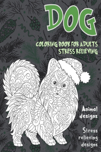 Coloring Book for Adults Stress Relieving Animal Designs - Stress Relieving Designs - Dog