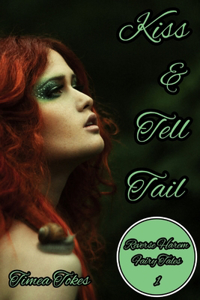 Kiss & Tell Tail