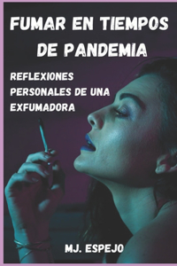 Fumar En Tiempos de Pandemia?