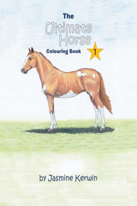 The Ultimate Horse Colouring Book 1