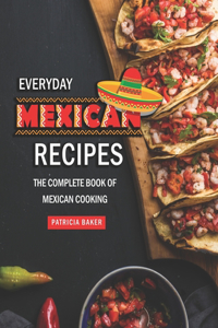 Everyday Mexican Recipes