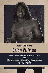 Life Of Brian Pillman