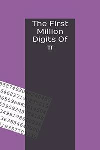 The First Million Digits Of π