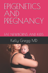 Epigenetics and Pregnancy