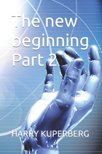 new beginning Part 2