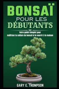 Bonsaï Pour Les Débutants