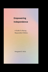 Empowering Independence