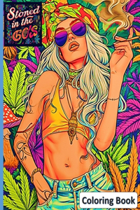 Stoned in the 60´s Coloring Book