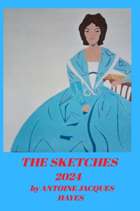 Sketches 2024 by Antoine Jacques Hayes