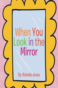 When You Look in the Mirror