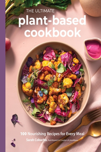 Ultimate Plant-Based Cookbook