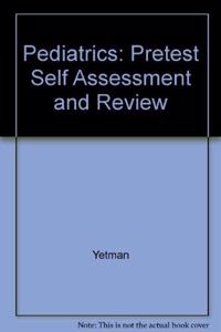 Pediatrics: Pretest Self Assessment and Review