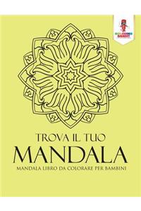 Trova Il Tuo Mandala