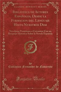 Biblioteca de Autores Españoles, Desde La Formacion del Lenguaje Hasta Nuestros Dias, Vol. 2
