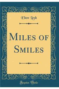 Miles of Smiles (Classic Reprint)