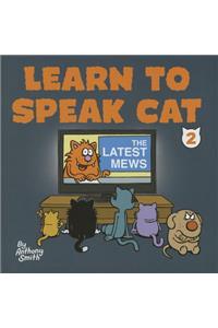 Learn to Speak Cat 2