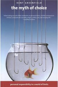 The Myth of Choice