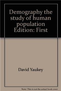 Demography, the Study of Human Population