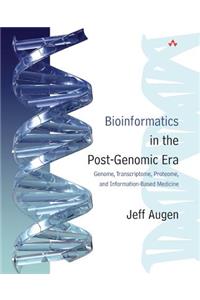 Bioinformatics in the Post-Genomic Era