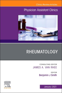 Rheumatology, an Issue of Physician Assistant Clinics eBook