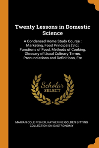 Twenty Lessons in Domestic Science