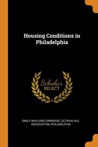 Housing Conditions in Philadelphia