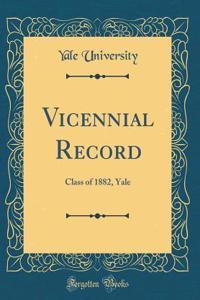 Vicennial Record: Class of 1882, Yale (Classic Reprint)