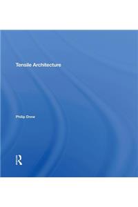 Tensile Architecture