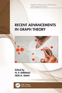 Recent Advancements in Graph Theory