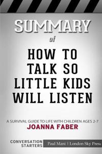 Summary of How to Talk so Little Kids Will Listen