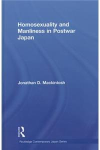 Homosexuality and Manliness in Postwar Japan