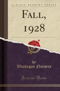Fall, 1928 (Classic Reprint)