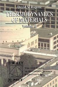 Thermodynamics of Materials, Volume 2