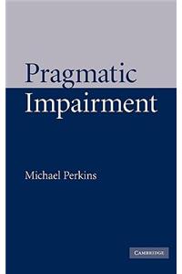 Pragmatic Impairment