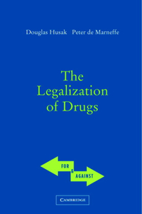 The Legalization of Drugs