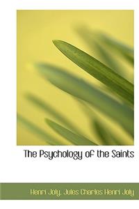 The Psychology of the Saints