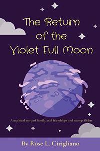 The Return of the Violet Full Moon