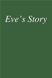 Eve's Story