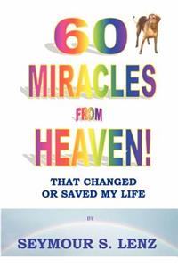 60 Miracles From Heaven