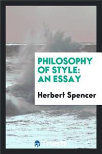 Philosophy of Style: An Essay