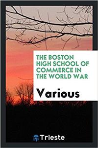 The Boston High School of Commerce in the world war